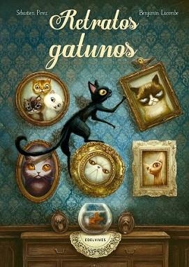 RETRATOS GATUNOS | 9788414001745 | PEREZ, SÉBASTIEN / BENJAMIN LACOMBE | Llibreria L'Illa - Llibreria Online de Mollet - Comprar llibres online