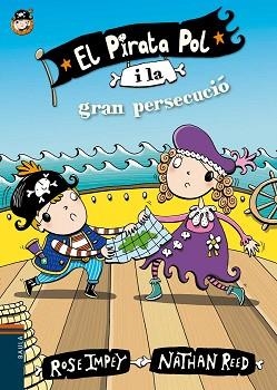 PIRATA POL I LA GRAN PERSECUCIÓ, EL | 9788447930067 | IMPEY, ROSE | Llibreria L'Illa - Llibreria Online de Mollet - Comprar llibres online
