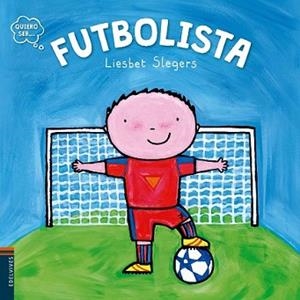 FUTBOLISTA | 9788414001301 | SLEGERS, LIESBET | Llibreria L'Illa - Llibreria Online de Mollet - Comprar llibres online