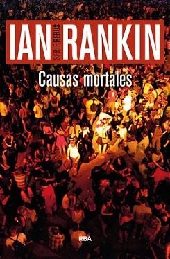 CAUSAS MORTALES | 9788490565025 | RANKIN , IAN | Llibreria L'Illa - Llibreria Online de Mollet - Comprar llibres online