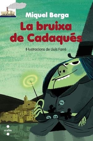 BRUIXA DE CADAQUES, LA | 9788466138758 | BERGA BAGUÉ, MIQUEL | Llibreria L'Illa - Llibreria Online de Mollet - Comprar llibres online