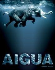 AIGUA | 9788497854597 | ARAUJO, JOAQUIN