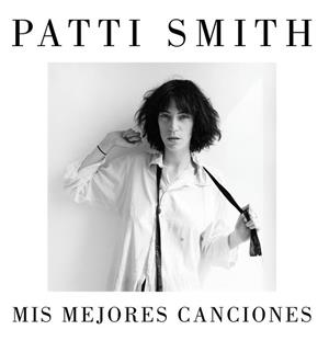 MIS MEJORES CANCIONES  | 9788426402455 | SMITH, PATTI | Llibreria L'Illa - Llibreria Online de Mollet - Comprar llibres online