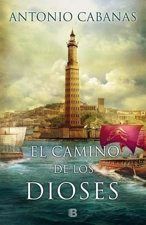 CAMINO DE LOS DIOSES, EL | 9788466658003 | CABANAS, ANTONIO | Llibreria L'Illa - Llibreria Online de Mollet - Comprar llibres online