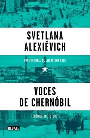 VOCES DE CHERNÓBIL | 9788499926261 | ALEXIÉVICH, SVETLANA | Llibreria L'Illa - Llibreria Online de Mollet - Comprar llibres online