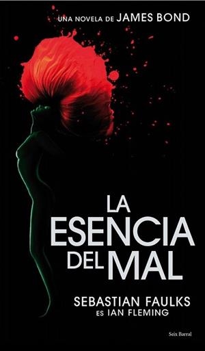 ESENCIA DEL MAL, LA | 9788432231742 | FAULKS, SEBASTIAN
