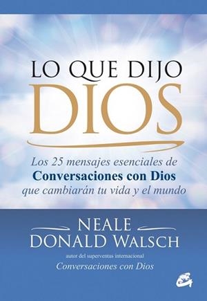 LO QUE DIJO DIOS | 9788484455226 | DONALD WALSCH, NEALE