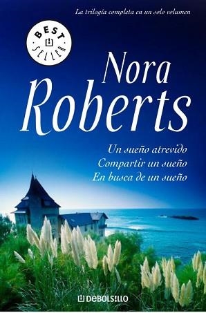 SUEÑO ATREVIDO, UN / COMPARTIR UN SUEÑO / EN BUSCA DE UN SUE | 9788483466865 | ROBERTS, NORA | Llibreria L'Illa - Llibreria Online de Mollet - Comprar llibres online