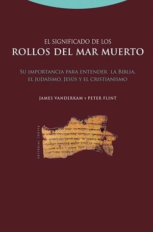 SIGNIFICADO DE LOS ROLLOS DEL MAR MUERTO, EL | 9788498790917 | VANDERKAM, JAMES/FLINT, PETER | Llibreria L'Illa - Llibreria Online de Mollet - Comprar llibres online