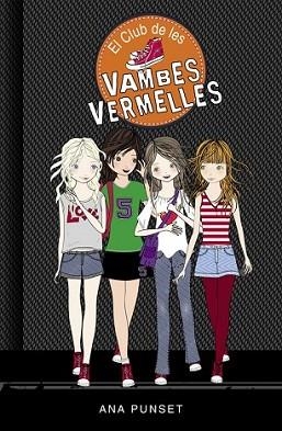 CLUB DE LES VAMBES VERMELLES (EL CLUB DE LES VAMBES VERMELLES 1) | 9788490435335 | PUNSET, ANA | Llibreria L'Illa - Llibreria Online de Mollet - Comprar llibres online