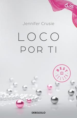 LOCO POR TI | 9788466332231 | CRUSIE, JENNIFER