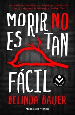 MORIR NO ES TAN FÁCIL | 9788416240272 | BAUER, BELINDA | Llibreria L'Illa - Llibreria Online de Mollet - Comprar llibres online