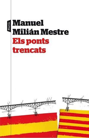 PONTS TRENCATS, ELS | 9788498093063 | MILIAN MESTRE, MANUEL | Llibreria L'Illa - Llibreria Online de Mollet - Comprar llibres online