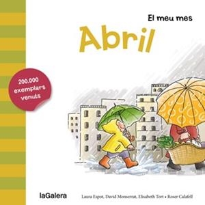 ABRIL | 9788424655754 | ESPOT, LAURA/MONSERRAT, DAVID/TORT, ELISABETH | Llibreria L'Illa - Llibreria Online de Mollet - Comprar llibres online
