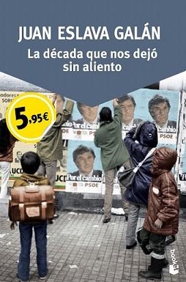 DÉCADA QUE NOS DEJÓ SIN ALIENTO, LA | 9788408150077 | ESLAVA GALÁN, JUAN