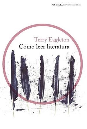CÓMO LEER LITERATURA | 9788499424606 | EAGLETON, TERRY | Llibreria L'Illa - Llibreria Online de Mollet - Comprar llibres online