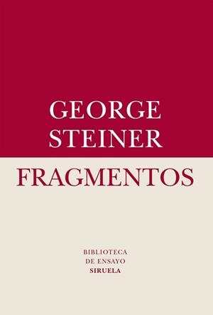 FRAGMENTOS | 9788416396689 | STEINER, GEORGE | Llibreria L'Illa - Llibreria Online de Mollet - Comprar llibres online