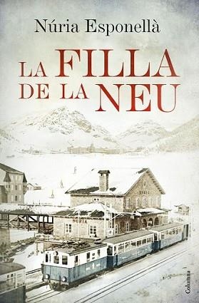 FILLA DE LA NEU, LA | 9788466420402 | ESPONELLÀ, NURIA
