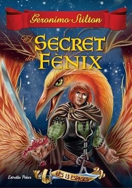 SECRET DEL FÈNIX, EL | 9788416519989 | GERONIMO STILTON | Llibreria L'Illa - Llibreria Online de Mollet - Comprar llibres online