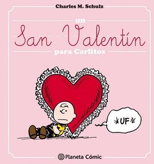 SAN VALENTÍN PARA CARLITOS, UN | 9788416476695 | SCHULZ, CHARLES M. | Llibreria L'Illa - Llibreria Online de Mollet - Comprar llibres online