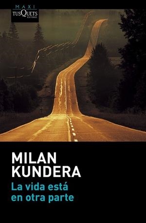 VIDA ESTÁ EN OTRA PARTE, LA | 9788490662021 | KUNDERA, MILAN | Llibreria L'Illa - Llibreria Online de Mollet - Comprar llibres online