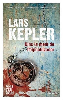 DINS LA MENT DE L'HIPNOTITZADOR | 9788415645825 | KEPLER, LARS | Llibreria L'Illa - Llibreria Online de Mollet - Comprar llibres online