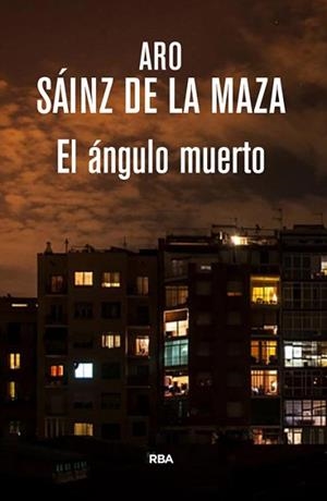 ÁNGULO MUERTO, EL | 9788490565438 | SAINZ DE LA MAZA, ARO | Llibreria L'Illa - Llibreria Online de Mollet - Comprar llibres online