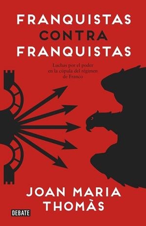 FRANQUISTAS CONTRA FRANQUISTAS | 9788499925561 | THOMÀS, JOAN MARIA | Llibreria L'Illa - Llibreria Online de Mollet - Comprar llibres online