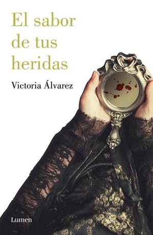 SABOR DE TUS HERIDAS , EL | 9788426402684 | ÁLVAREZ, VICTORIA