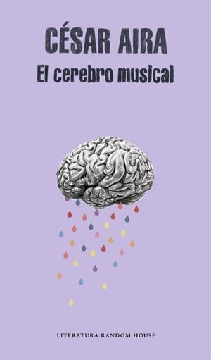 CEREBRO MUSICAL, EL | 9788439730866 | AIRA, CÉSAR | Llibreria L'Illa - Llibreria Online de Mollet - Comprar llibres online