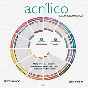 ACRILICO (RUEDA CROMATICA) | 9788434233409 | BARBER, JOHN