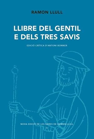 LLIBRE DEL GENTIL E DELS TRES AVIS | 9788498838077 | LLULL, RAMON/BONNER, ANTONI | Llibreria L'Illa - Llibreria Online de Mollet - Comprar llibres online