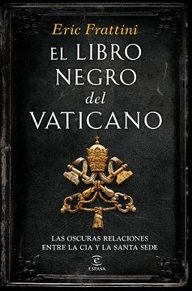 LIBRO NEGRO DEL  VATICANO, EL | 9788467046311 | FRATTINI, ERIC | Llibreria L'Illa - Llibreria Online de Mollet - Comprar llibres online