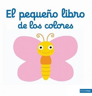 PEQUEÑO LIBRO DE LOS COLORES, EL | 9788408142027 | Llibreria L'Illa - Llibreria Online de Mollet - Comprar llibres online