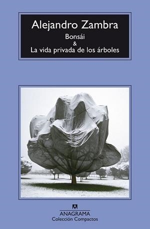 BONSÁI Y LA VIDA PRIVADA DE LOS ÁRBOLES | 9788433977960 | ZAMBRA, ALEJANDRO | Llibreria L'Illa - Llibreria Online de Mollet - Comprar llibres online