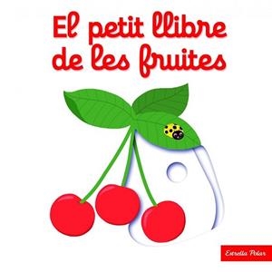 PETIT LLIBRE DE LES FRUITES, EL | 9788416519675 | Llibreria L'Illa - Llibreria Online de Mollet - Comprar llibres online
