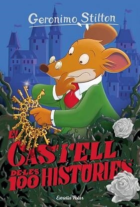 CASTELL DE LES 100 HISTÒRIES, EL | 9788416519972 | GERONIMO STILTON | Llibreria L'Illa - Llibreria Online de Mollet - Comprar llibres online