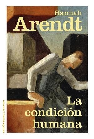 CONDICIÓN HUMANA, LA | 9788449331633 | ARENDT, HANNAH | Llibreria L'Illa - Llibreria Online de Mollet - Comprar llibres online