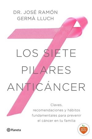 SIETE PILARES ANTICÁNCER, LOS | 9788408149521 | GERMÀ LLUCH, JOSE RAMON | Llibreria L'Illa - Llibreria Online de Mollet - Comprar llibres online