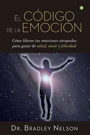CÓDIGO DE LA EMOCIÓN, EL | 9788490604441 | NELSON, BRADLEY
