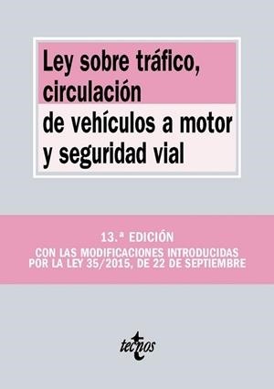 LEY SOBRE TRÁFICO CIRCULACIÓN DE VEHÍCULOS A MOTOR Y SEGURIDAD VIAL | 9788430968275 | EDITORIAL TECNOS | Llibreria L'Illa - Llibreria Online de Mollet - Comprar llibres online