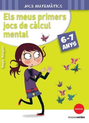  MEUS PRIMERS JOCS DE CÀLCUL MENTAL, EL (6-7 ANYS) | 9788415612629 | ROUGIER, ROGER | Llibreria L'Illa - Llibreria Online de Mollet - Comprar llibres online