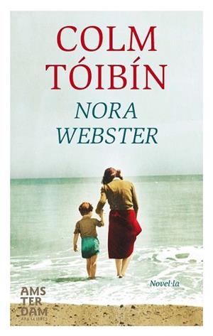 NORA WEBSTER | 9788415645887 | TÓIBÍN, COLM | Llibreria L'Illa - Llibreria Online de Mollet - Comprar llibres online