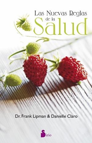 NUEVAS REGLAS DE LA SALUD, LAS | 9788416579174 | LIPMAN-CLARO, DR.FRANK-DANIELLE