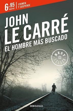 HOMBRE MÁS BUSCADO, EL | 9788466332545 | CARRE, JOHN LE | Llibreria L'Illa - Llibreria Online de Mollet - Comprar llibres online