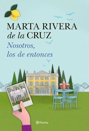 NOSOTROS LOS DE ENTONCES | 9788408150978 | RIVERA DE LA CRUZ, MARTA | Llibreria L'Illa - Llibreria Online de Mollet - Comprar llibres online