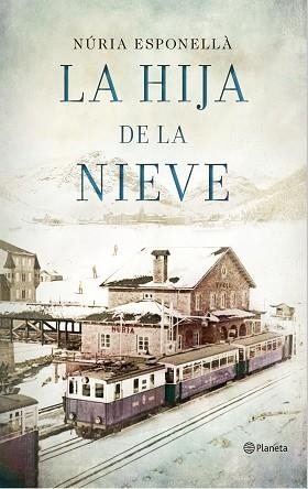 HIJA DE LA NIEVE, LA | 9788408150930 | ESPONELLÀ, NURIA