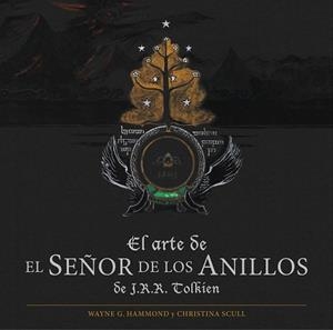 ARTE DE EL SEÑOR DE LOS ANILLOS DE J.R.R. TOLKIN, EL | 9788445002759 | WAYNE G. HAMMOND/CHRISTINA SCULL | Llibreria L'Illa - Llibreria Online de Mollet - Comprar llibres online