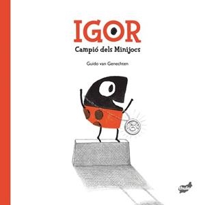 IGOR | 9788415357872 | VAN GENECHTEN, GUIDO | Llibreria L'Illa - Llibreria Online de Mollet - Comprar llibres online