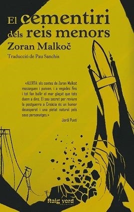CEMENTIRI DELS REIS MENORS, EL | 9788494449697 | MALKOC, ZORAN | Llibreria L'Illa - Llibreria Online de Mollet - Comprar llibres online